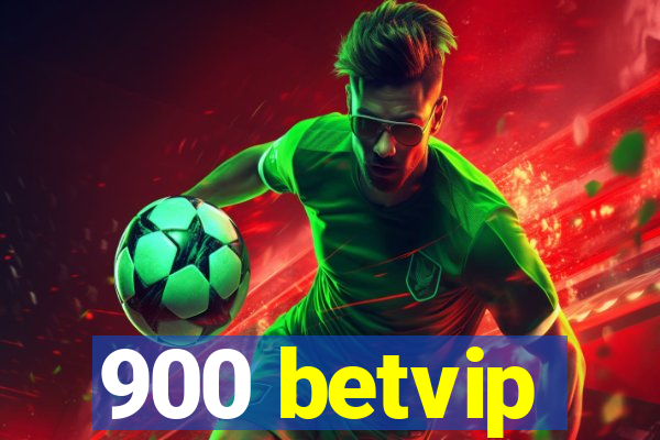 900 betvip